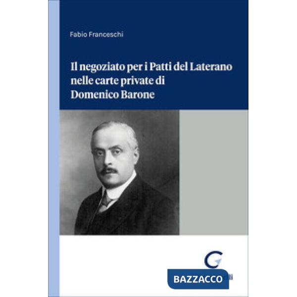 Il negoziato per i Patti del Laterano nelle carte private di Domenico Barone