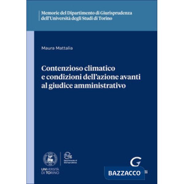 Contenzioso climatico e condizioni dell'azione avanti al giudice amministrativo