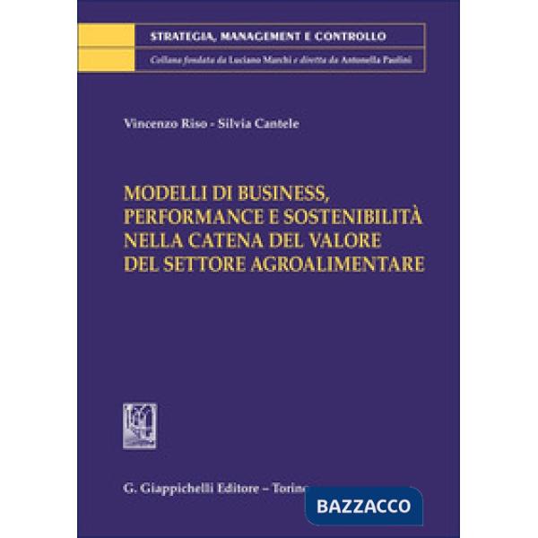 Modelli di business, performance e sostenibilità nella catena del valore del settore agroalimentare