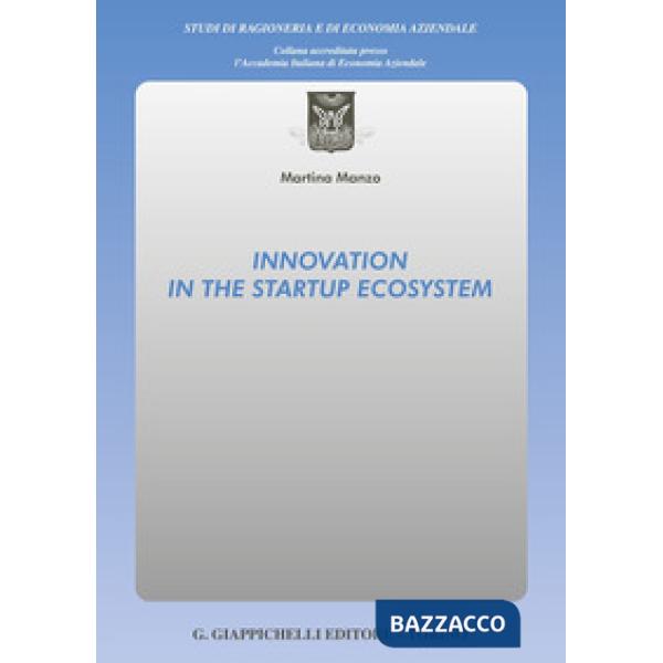 Innovation in the startup ecosystem