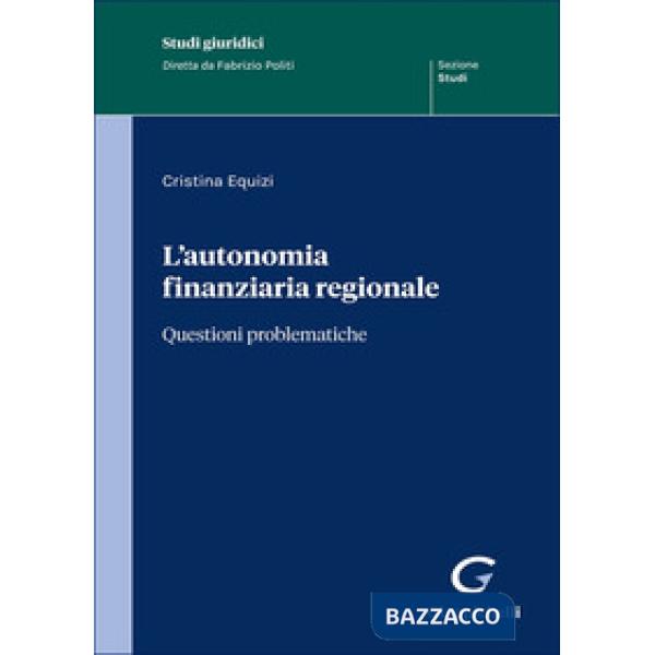 L'autonomia finanziaria regionale