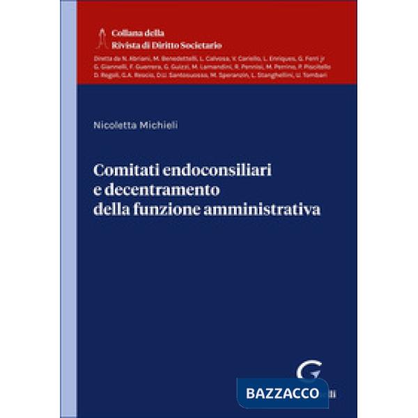 Comitati endoconsiliari e decentramento della funzione amministrativa