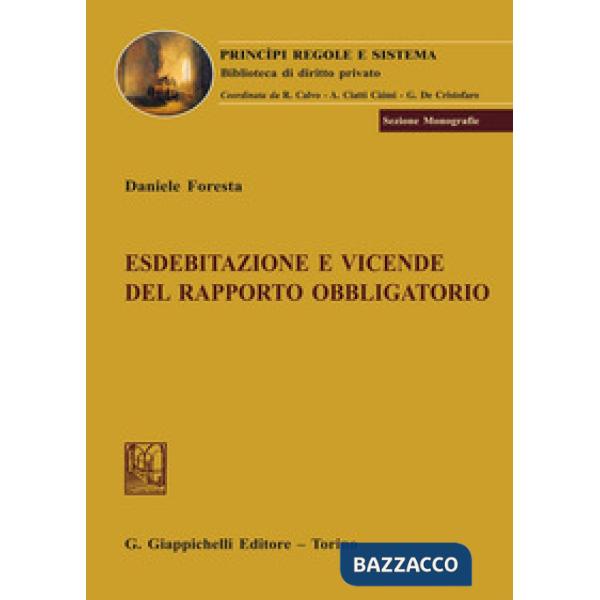 Esdebitazione e vicende del rapporto obbligatorio
