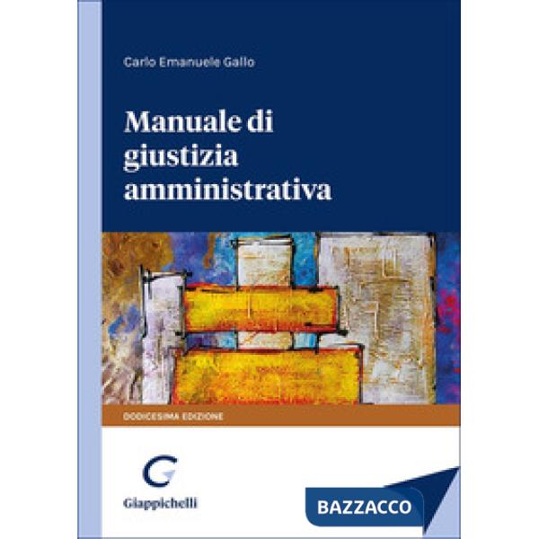Manuale di giustizia amministrativa