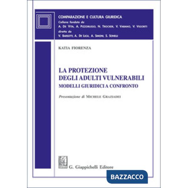 La protezione degli adulti vulnerabili. Modelli giuridici a confronto