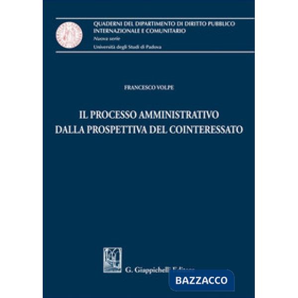 Il processo amministrativo dalla prospettiva del cointeressato