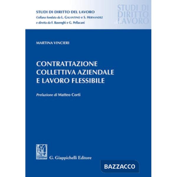 Contrattazione collettiva aziendale e lavoro flessibile