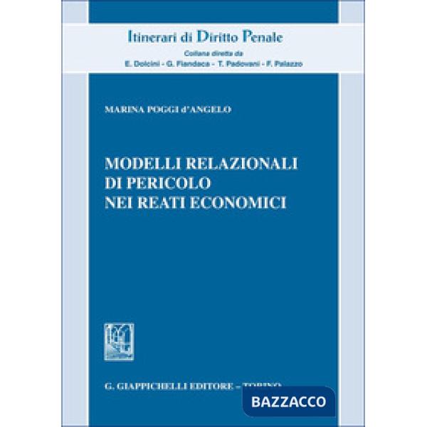 Modelli relazionali di pericolo nei reati economici