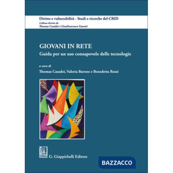 Giovani in rete. Guida per un uso consapevole delle tecnologie