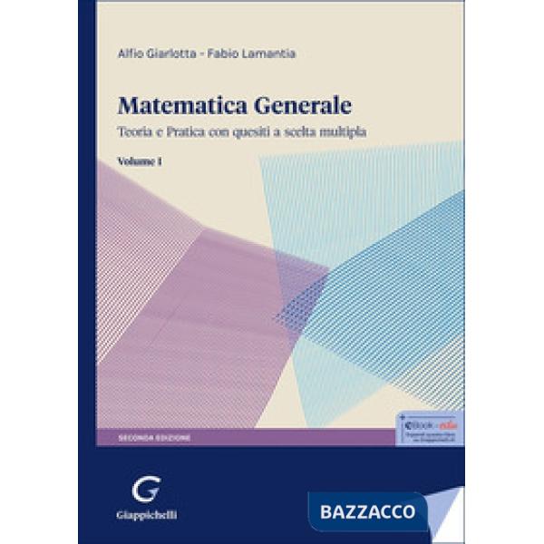 Matematica generale. Teoria e pratica con quesiti a scelta multipla