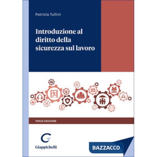 Introduzione al diritto della sicurezza sul lavoro