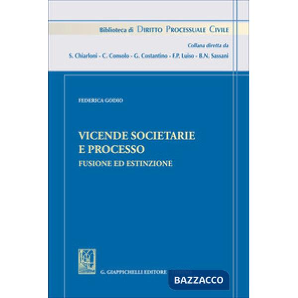 Vicende societarie e processo. Fusione ed estinzione