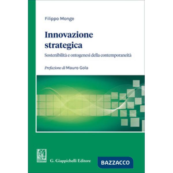 Innovazione strategica. Sostenibilità e ontogenesi della contemporaneità