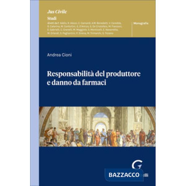 Responsabilità del produttore e danno da farmaci