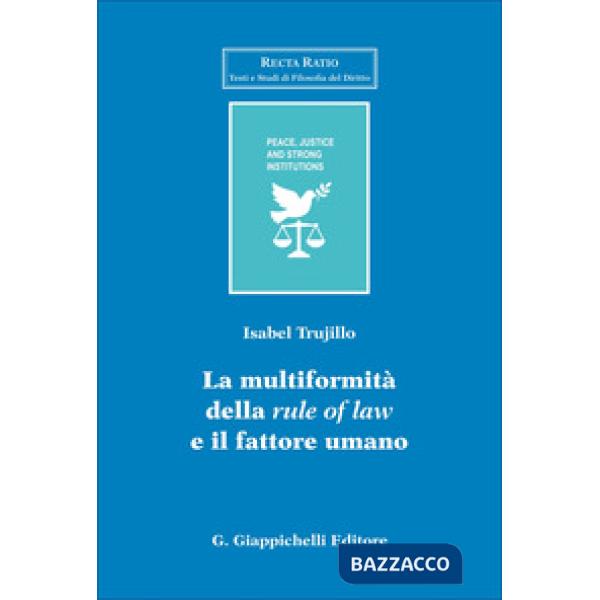 La multiformalità della «rule of law» e il fattore umano