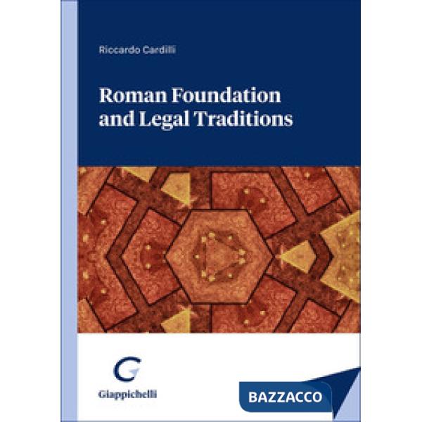 Roman foundation and legal traditions