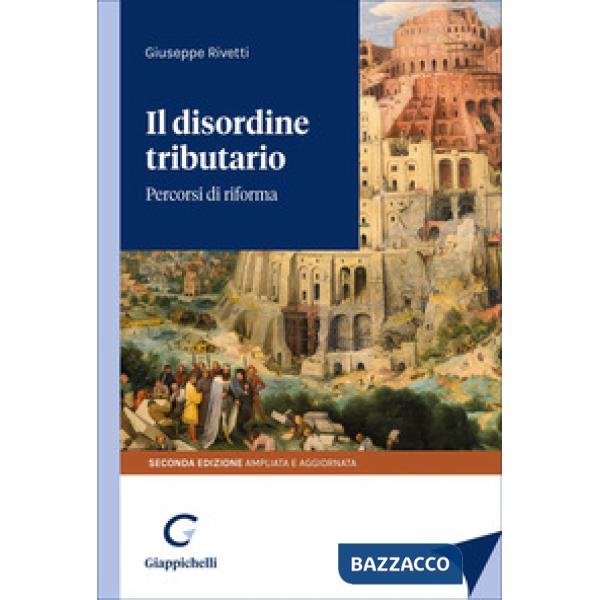 Il disordine tributario. Percorsi di riforma