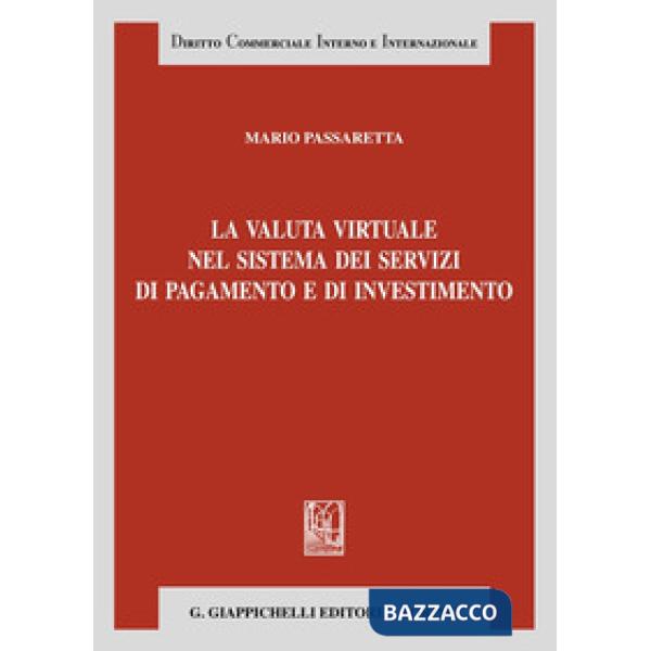 La valuta virtuale nel sistema dei servizi di pagamento e di investimento