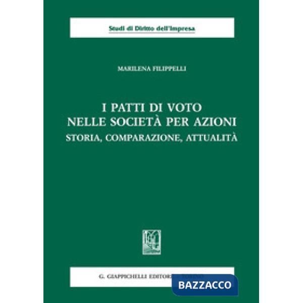 I patti di voto nella società per azioni. Storia, comparazione, attualità