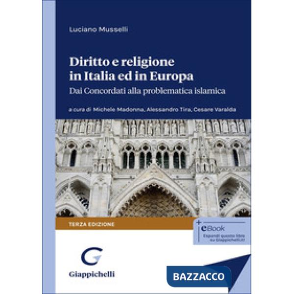 Diritto e religione in Italia ed in Europa. Dai concordati alla problematica islamica