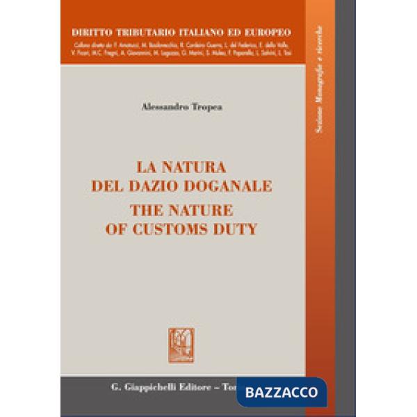 La natura del dazio doganale-The nature of customs duty