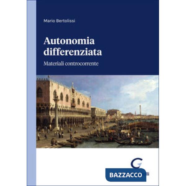 Autonomia differenziata. Materiali controcorrente