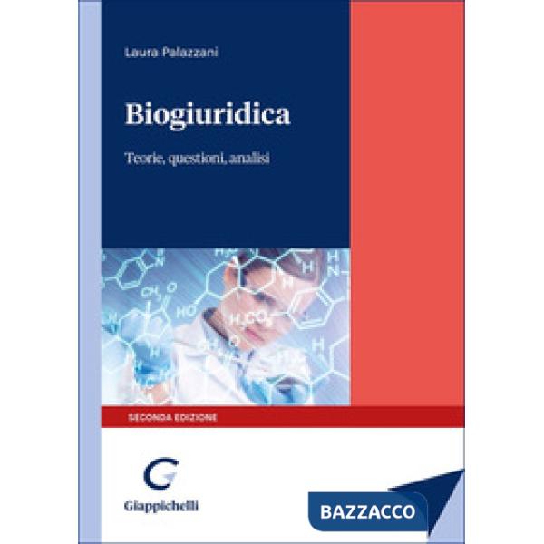Biogiuridica. Teorie, questioni, analisi