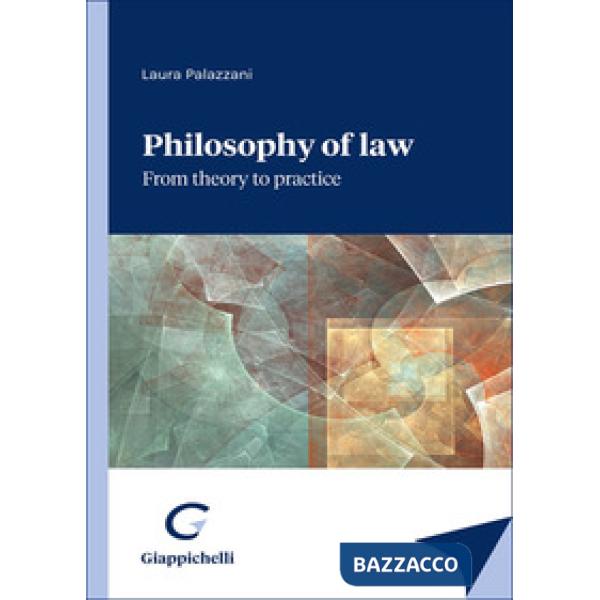 Philosophy of law: from theory to practive