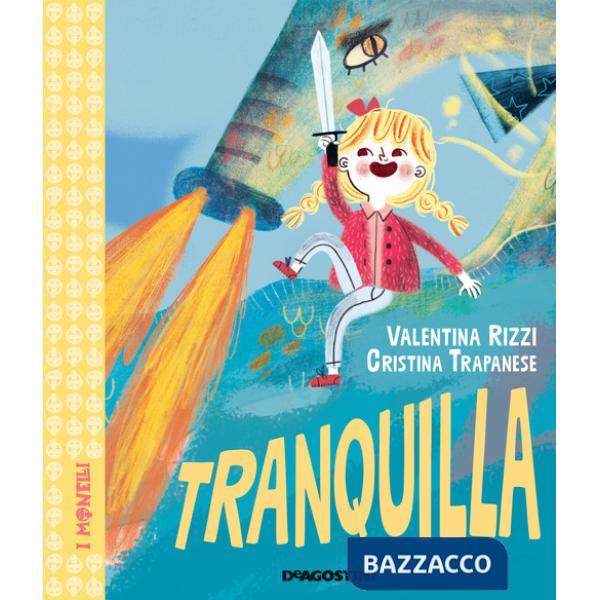 Tranquilla. Ediz. a colori