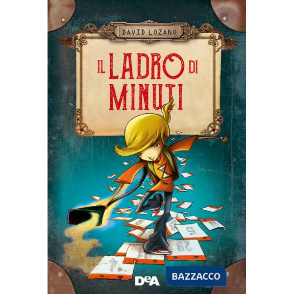 Ladro di minuti. Nuova ediz. (Il)
