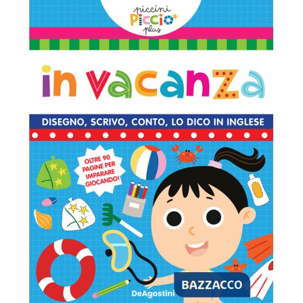 In vacanza. Ediz. a colori
