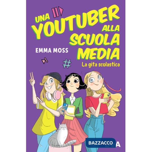 Gita scolastica. Una youtuber alla scuola media (La)