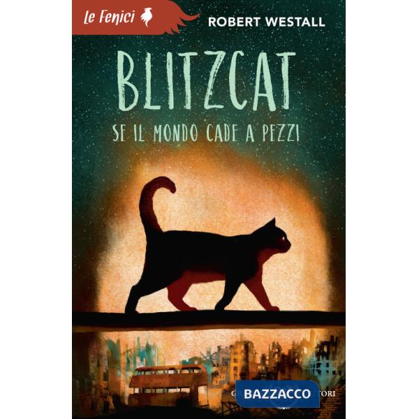 Blitzcat. Se il mondo cade a pezzi. Nuova ediz.