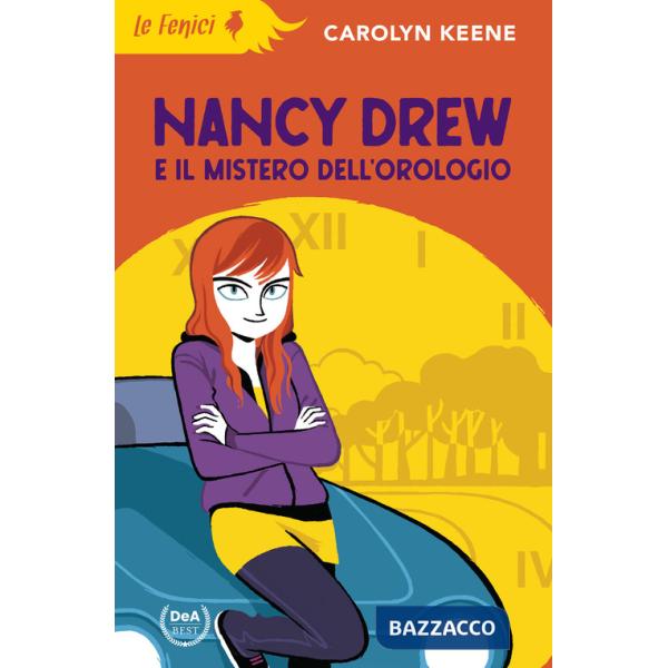 Nancy Drew e il mistero dell'orologio. Nuova ediz.