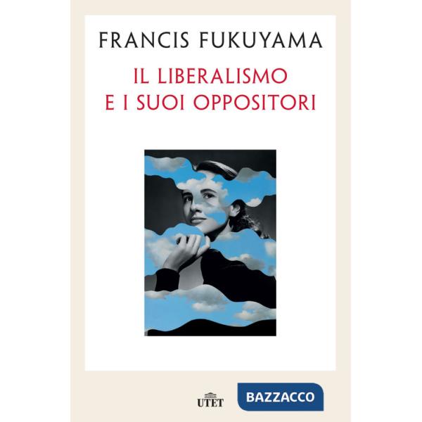 Liberalismo e i suoi oppositori (Il)