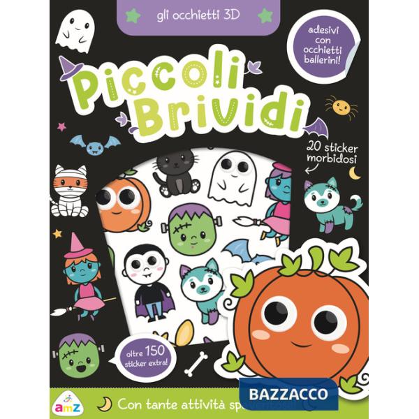Piccoli brividi. Gli occhietti 3D. Con adesivi. Ediz. a colori