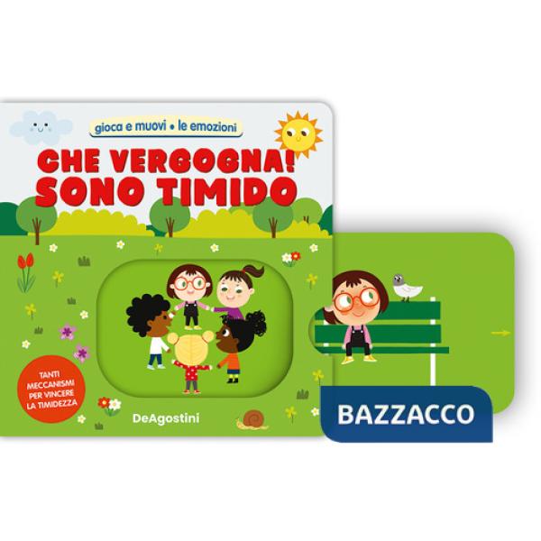 Che vergogna! Sono timido. Ediz. a colori