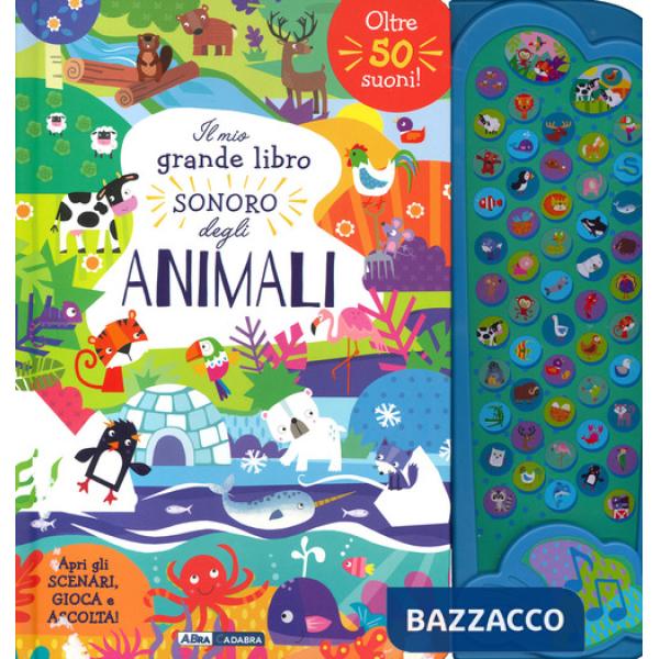 Mio grande libro sonoro degli animali. Ediz. a colori (Il)