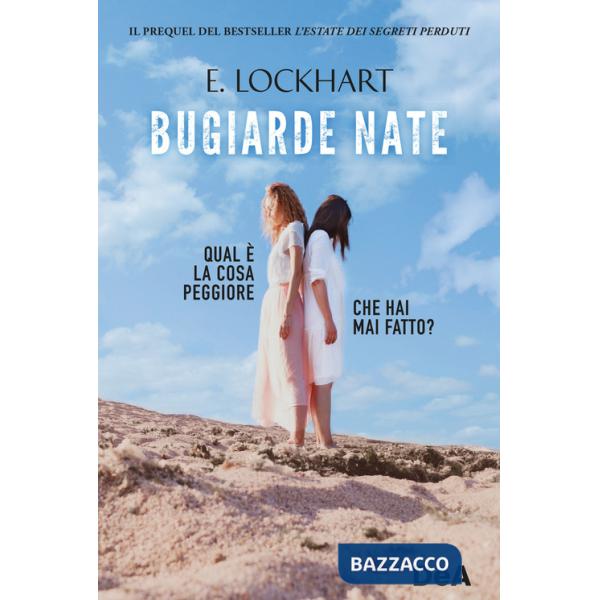 Bugiarde nate. Qual è la cosa peggiore che hai mai fatto?