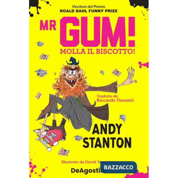 Mr Gum! Molla il biscotto!