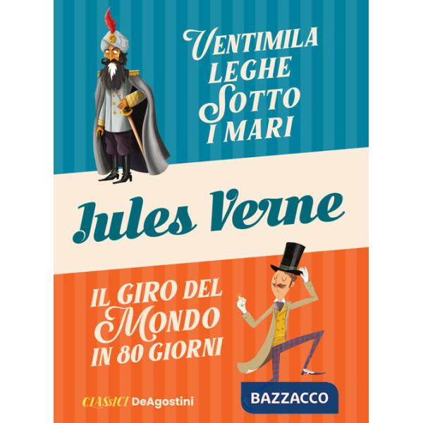 Ventimila leghe sotto i mari-Il giro del mondo in 80 giorni