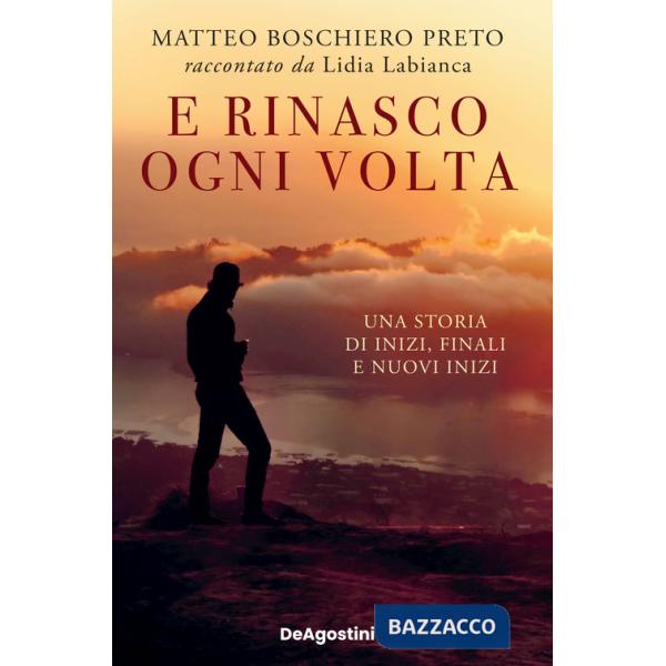 E rinasco ogni volta. Una storia di inizi, finali e nuovi inizi