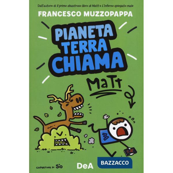 Pianeta Terra chiama Matt