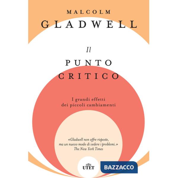 Punto critico. I grandi effetti dei piccoli cambiamenti. Nuova ediz. (Il)