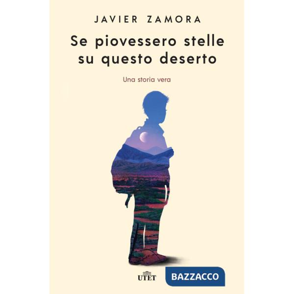 Se piovessero stelle su questo deserto