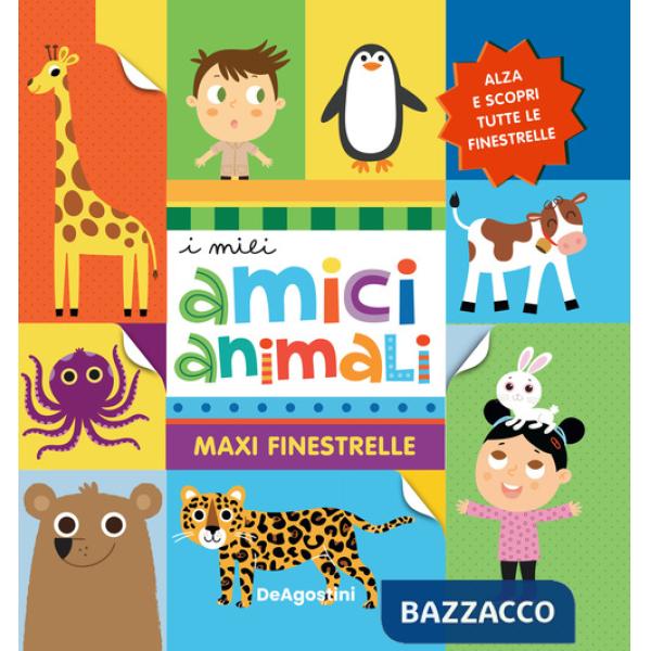 Miei amici animali. Maxi finestrelle. Ediz. a colori (I)