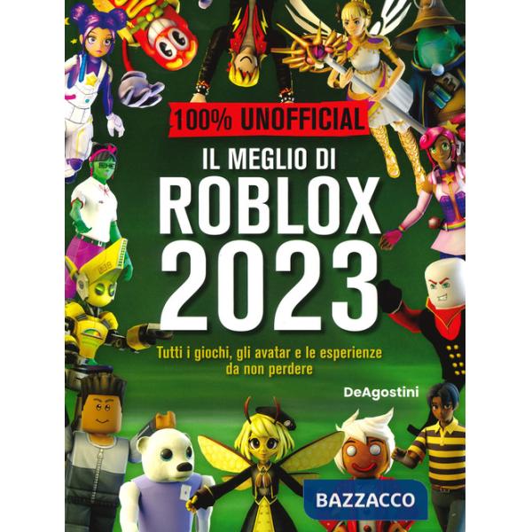 Meglio di Roblox 2023. 100% unofficial. Ediz. a colori (Il)