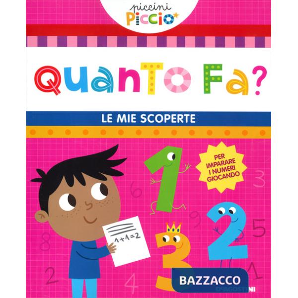 Quanto fa? Le mie scoperte. Ediz. a colori