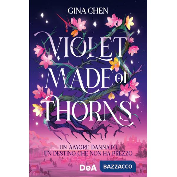 Violet made of thorns. Ediz. italiana