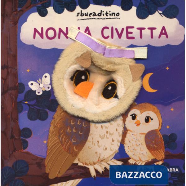 Nonna civetta. Ediz. a colori